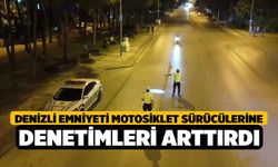 Denizli emniyeti motosiklet sürücülerine denetimleri arttırdı