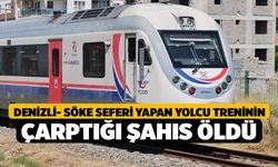 Denizli- Söke Seferi Yapan Yolcu Treninin Çarptığı Şahıs Öldü