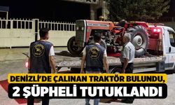 Denizli'de Çalınan Traktör Bulundu, 2 Şüpheli Tutuklandı!