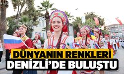 Dünyanın renkleri Denizli’de buluştu