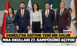 Denizli'de Eğitime Yeni Bir Soluk, MBA Okulları 27. Kampüsünü Denizli’de Açıyor
