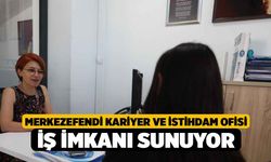 Merkezefendi Kariyer ve İstihdam Ofisi İş İmkanı Sunuyor
