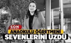 Denizli’de Anaokulu Öğretmeni İntihar Etti