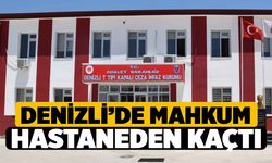 Denizli'de Mahkum Hastaneden Kaçtı