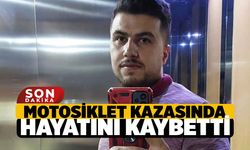 Motosiklet Kazasında 32 Yaşındaki Genç Hayatını Kaybetti