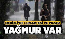 Denizli'de Cumartesi ve Pazar Yağmur var