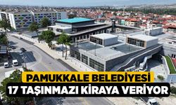 Pamukkale Belediyesi 17 Taşınmazı Kiraya Veriyor