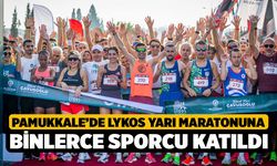 Lykos Yarı Maratonu binlerce sporcuyu Pamukkale’nin kalbinde buluşturdu