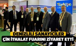 Denizlili Sanayiciler Çin Uluslararası İthalat Fuarını Ziyaret Etti