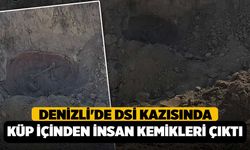 Denizli'de DSİ Kazısında Küp İçinden İnsan Kemikleri Çıktı