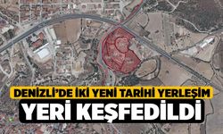 Denizli’de İki Yeni Tarihi Yerleşim Yeri Keşfedildi
