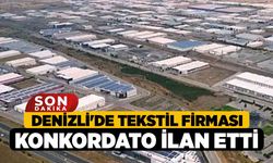 Denizli'de Tekstil Firması Konkordato İlan Etti