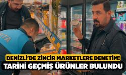Denizli'de zincir marketlere denetim! Tarihi geçmiş ürünler bulundu