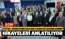 DTO, Denizli'nin başarılı sanayici kadınlarının hikayelerini anlatıyor