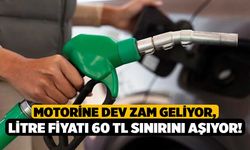 Motorine Dev Zam Geliyor, Litre Fiyatı 60 TL Sınırını Aşıyor!