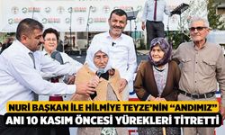 Nuri Başkan ile Hilmiye Teyze’nin “Andımız” anı 10 Kasım öncesi yürekleri titretti