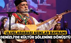 Uluslararası Aşıklar Bayramı Denizli'de Kültür Şölenine Dönüştü