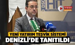 Yeni yatırım teşvik sistemi Denizli'de tanıtıldı