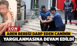 Aren bebeği darp eden caninin yargılanmasına devam edildi