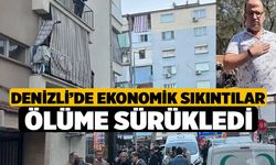 Denizli'de Ekonomik Sıkıntılar Ölüme Sürükledi