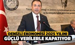 Denizli ekonomisi yılı güçlü verilerle kapatıyor
