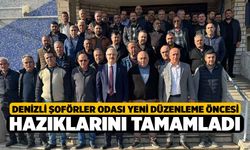 Denizli Şoförler Odası yeni düzenleme öncesi hazıklarını tamamladı