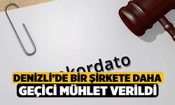Denizli’de Bir Şirkete Daha Geçici Mühlet Verildi