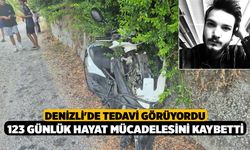 Denizli'de Tedavi Görüyordu 123 Günlük Hayat Mücadelesini Kaybetti