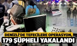 Denizli'de Tefecilere Operasyon, 179 Şüpheli Yakalandı