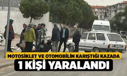 Motosiklet ve otomobilin karıştığı kazada 1 kişi yaralandı