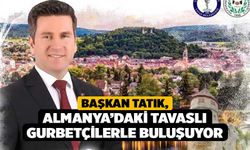 Başkan Tatık, Almanya’daki Tavaslı gurbetçilerle buluşuyor