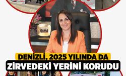 Denizli, 2025 yılında da zirvedeki yerini korudu