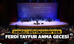 Denizli Büyükşehir’den Ferdi Tayfur Anma Gecesi