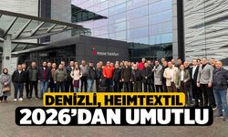 Denizli, Heımtextıl 2026’dan Umutlu