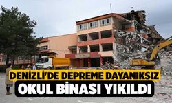 Denizli'de Depreme Dayanıksız Okul Binası Yıkıldı