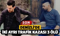 Denizli'de İki Ayrı Trafik Kazası, 3 Ölü