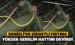 Denizli'de Şiddetli Fırtına Yüksek Gerelim Hattını Devirdi