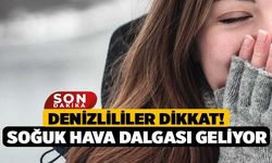 Denizlililer Dikkat! Soğuk Hava Dalgası Geliyor