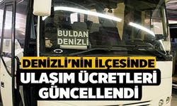 Denizli'nin İlçesinde Ulaşım Ücretleri Güncellendi