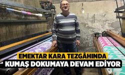 Emektar kara tezgâhında kumaş dokumaya devam ediyor