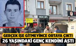 Gerçek İşe Gitmeyince Ortaya Çıktı, 26 Yaşındaki Genç Kendini Astı