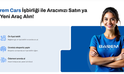 Barem Cars İşbirliği ile Aracınızı Satın ya da Yeni Araç Alın