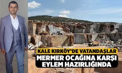 Kale Kırköy’de Vatandaşlar Mermer Ocağı'na Karşı Eylem Hazırlığında