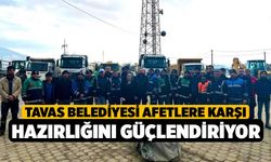 Tavas Belediyesi afetlere karşı hazırlığını güçlendiriyor