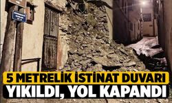 5 Metrelik İstinat Duvarı Yıkıldı, Yol Kapandı