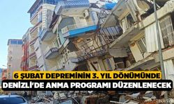 6 Şubat depreminin 3. yıl dönümünde Denizli'de anma programı düzenlenecek