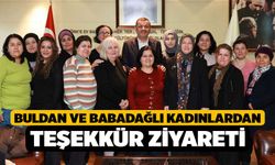 Buldan ve Babadağlı kadınlardan teşekkür ziyareti