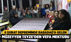 Depremzede Müzeyyen Teyze’den Babadağ'a, Vefa Mektubu: "Sizleri Tanıdığım İçin Çok Şanslıyım"