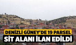 Denizli Güney'de 19 Parsel Sit Alanı İlan Edildi