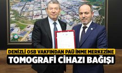 Denizli OSB Vakfından PAÜ İnme Merkezine tomografi cihazı bağışı